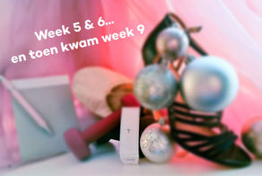 4/4 Revalidatie dagboek: Week 5&6... hoe week 9 week 1 werd.