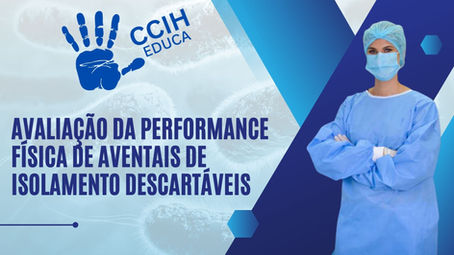 Avaliação da performance física de aventais de isolamento descartáveis