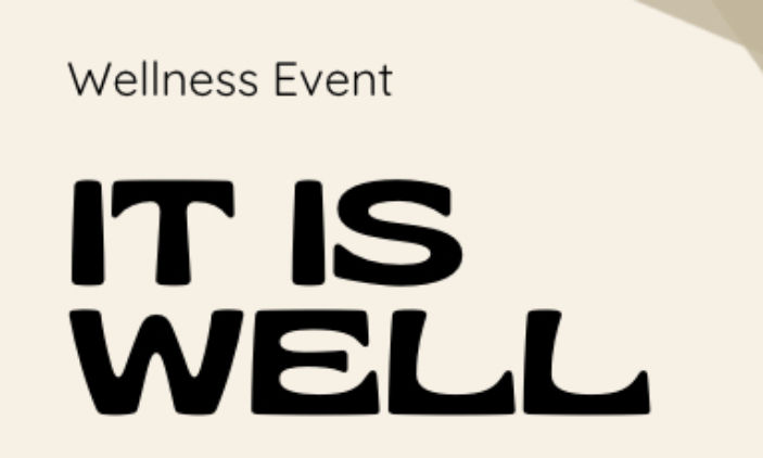 "IT IS WELL" Wellness Event