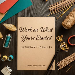 March 7, 2026 - Saturday Craft Time - 10am 