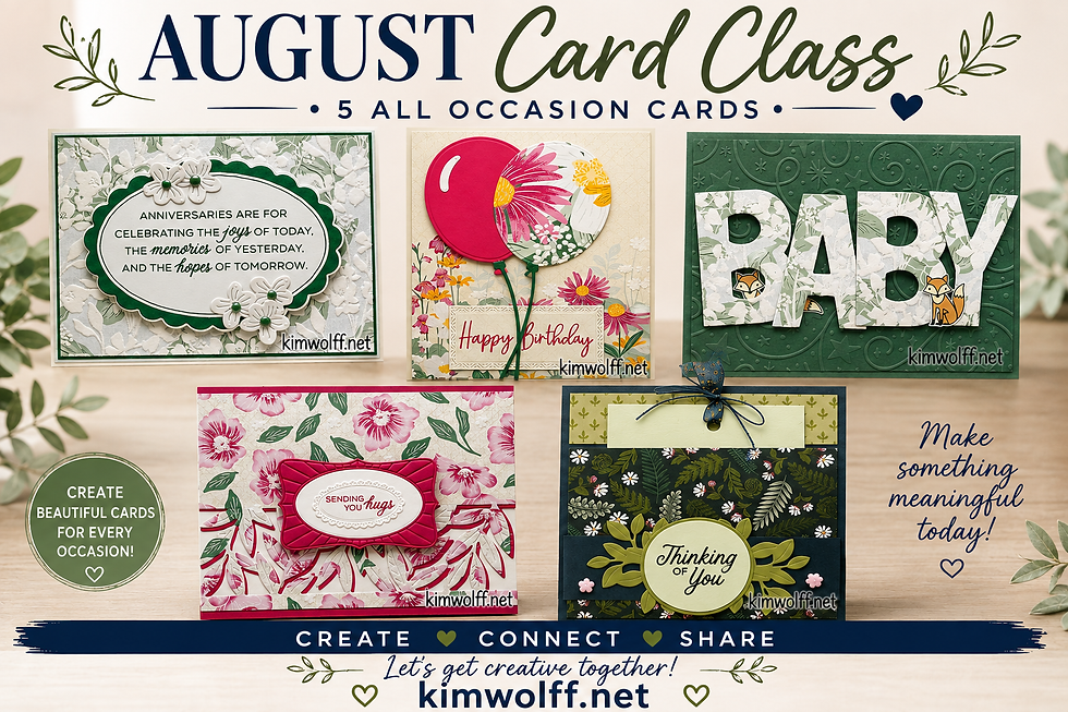 August 8, 2026 šø August Card Class ā Create 5 All Occasion Cardsšø
