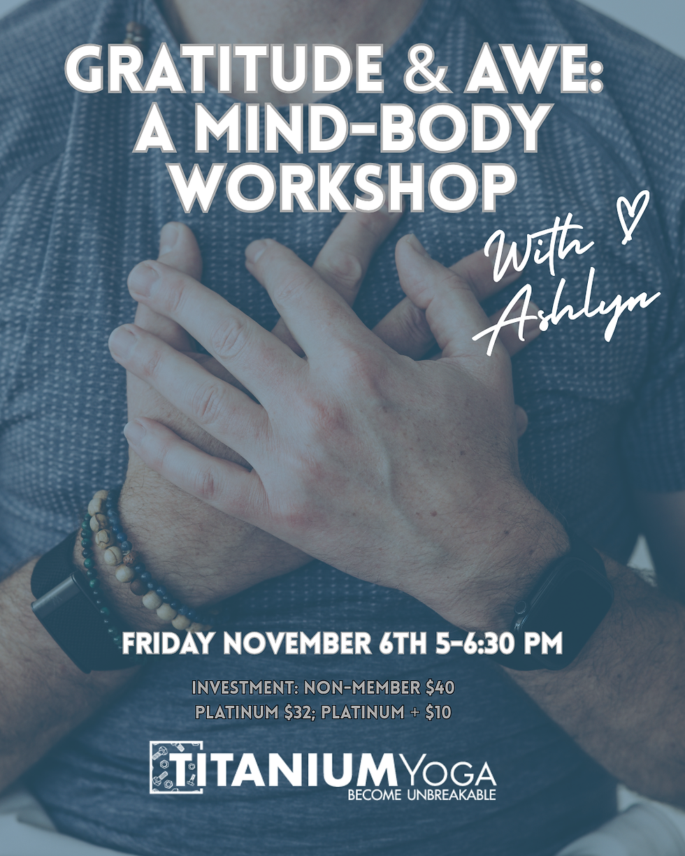 Gratitude & Awe: A Mind-Body Workshop