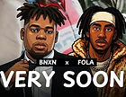 Very soon mp3 download BNXN ft FOLA