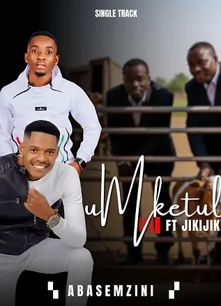 Umketule links with Jikijiki for Abasemzini, a powerful Amapiano/Maskandi fusion anthem. Download MP3 & stream on YouTube, Spotify, and Apple Music.