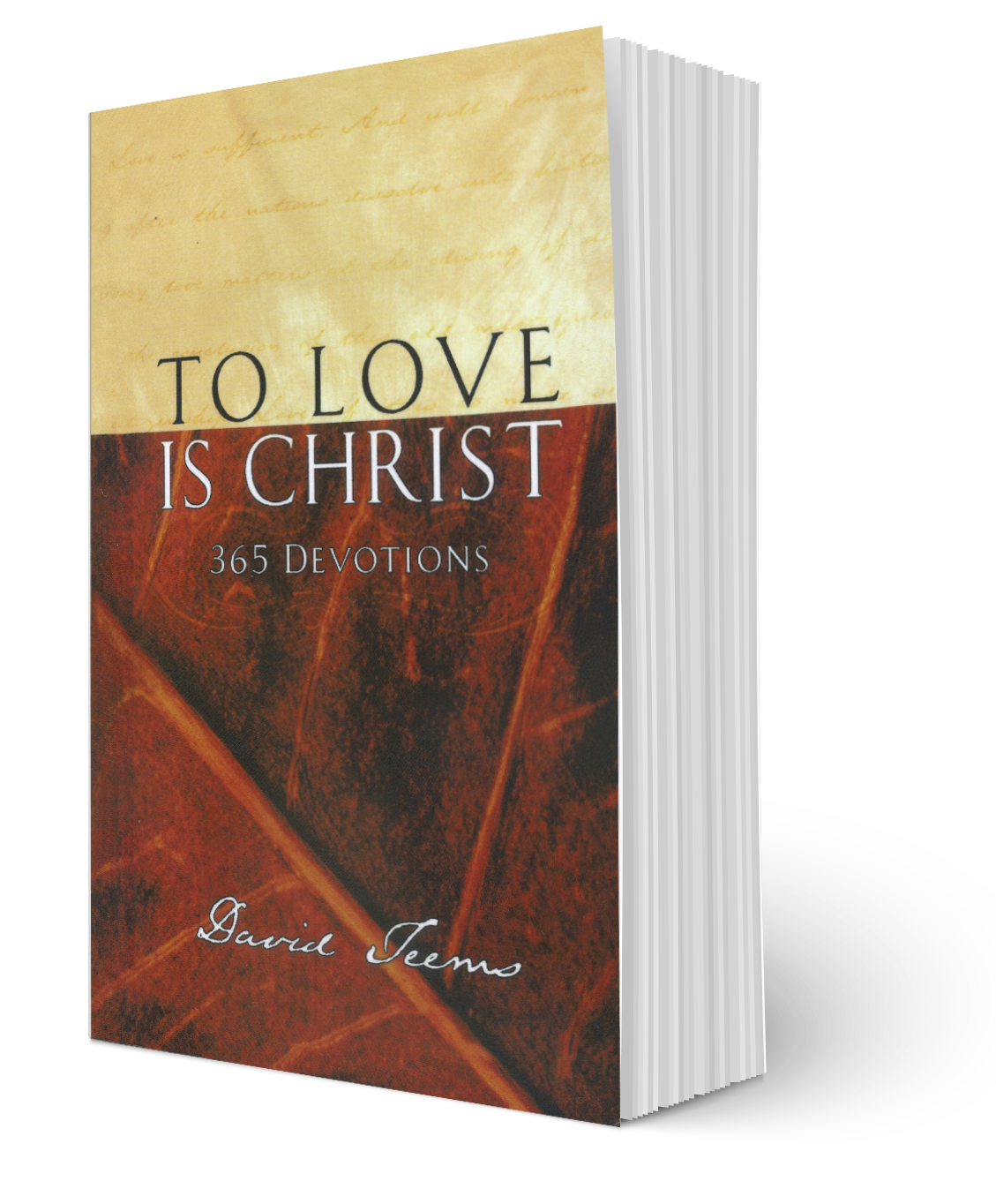 TO LOVE IS CHRIST: 365 DEVOTIONS