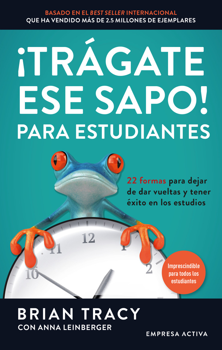 Portada de ¡Trágate ese sapo! Para estudiantes | Empresa Activa
