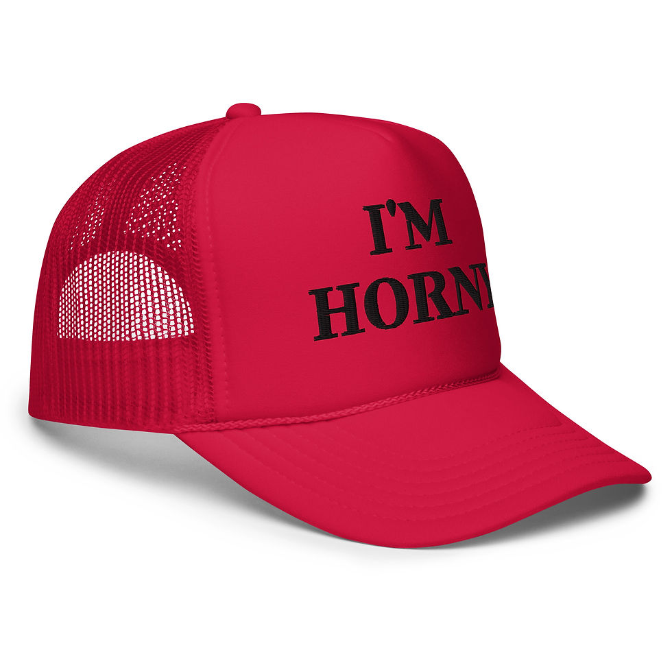 Thumbnail: I'm Horny Foam trucker hat