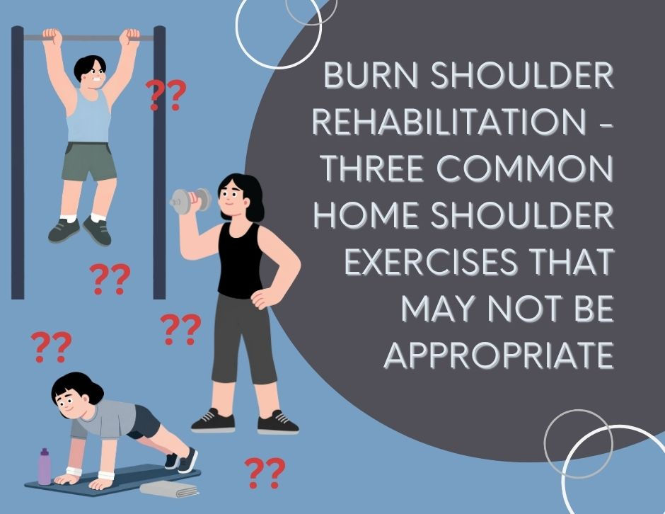 Burn shoulder rehabilitation