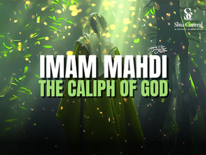 Imam al-Mahdi is the Khalifah of Allah