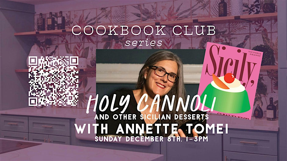 Holy Cannoli and Other Sicilian Desserts