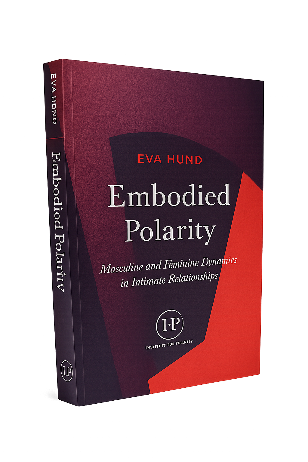 Embodied Polarity: Masculine and Feminine Dynamics in Intimate Relationships