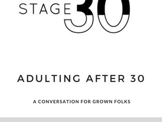 Adulting After 30: Stage 30 Event