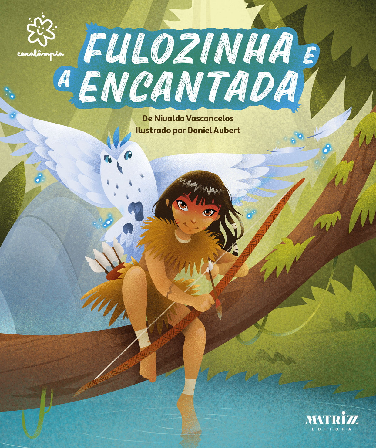 Fulozinha e a Encantada - Coleção Caralâmpia