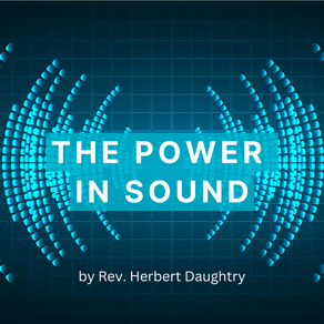 The Power in Sound Chapter Three
