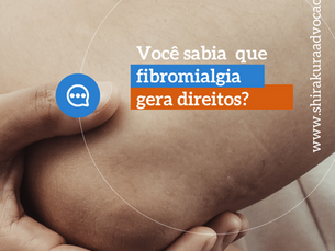 Fibromialgia pode gerar direito a benefício do INSS? Entenda o que a lei garante