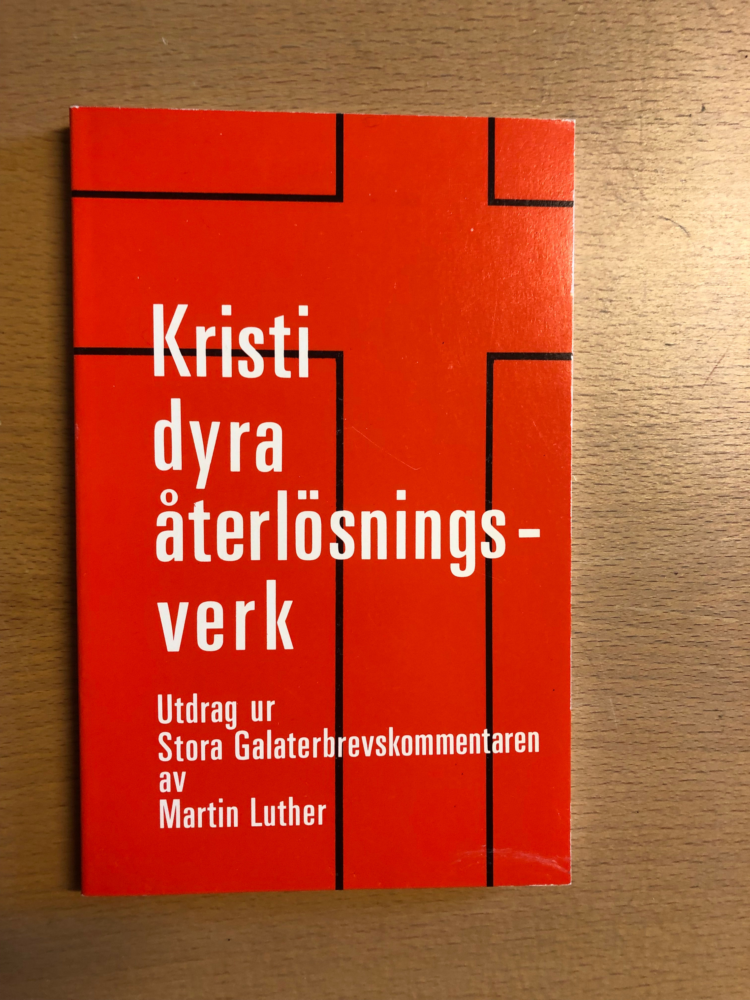 Luther, Kristi dyra återlösningsverj