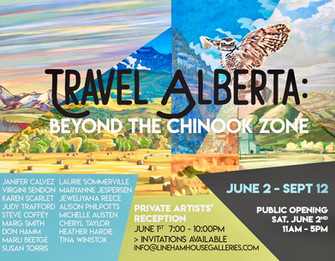 "Travel Alberta, Beyond the Chinook Zone" at Lineham House Galleries in Okotoks