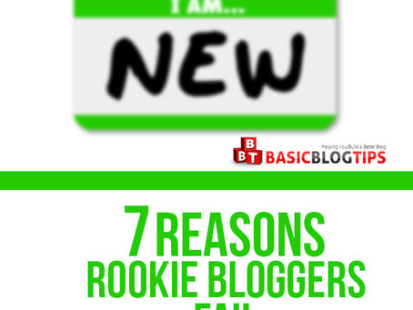Blogging Away: 7 Reasons Rookie Bloggers Fail