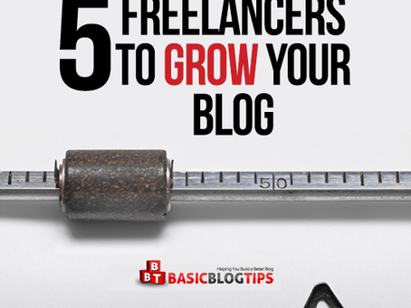 5 Freelancer Specialists to Help Grow Your Blog