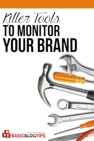 Killer Tools to Monitor Your Brand