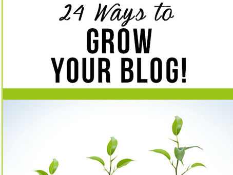 24 Ways to Grow Your Blog and Kick the Inertia Out of It