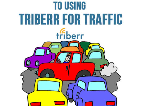 The Ultimate Guide To Using Triberr For Traffic