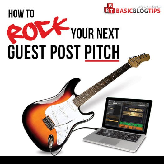 Time to Rock Your Guest Post Pitch