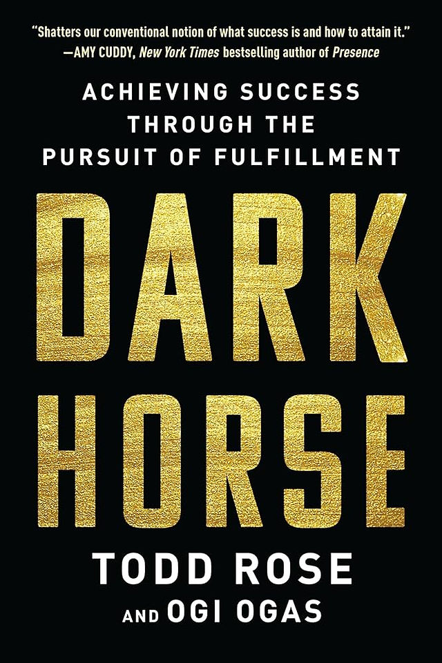 The book "Dark Horse" by Todd Rose and Ogi Ogas
