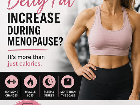 Why Does Belly Fat Increase During Menopause?
