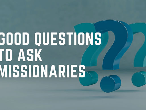 Good Questions to Ask Missionaries