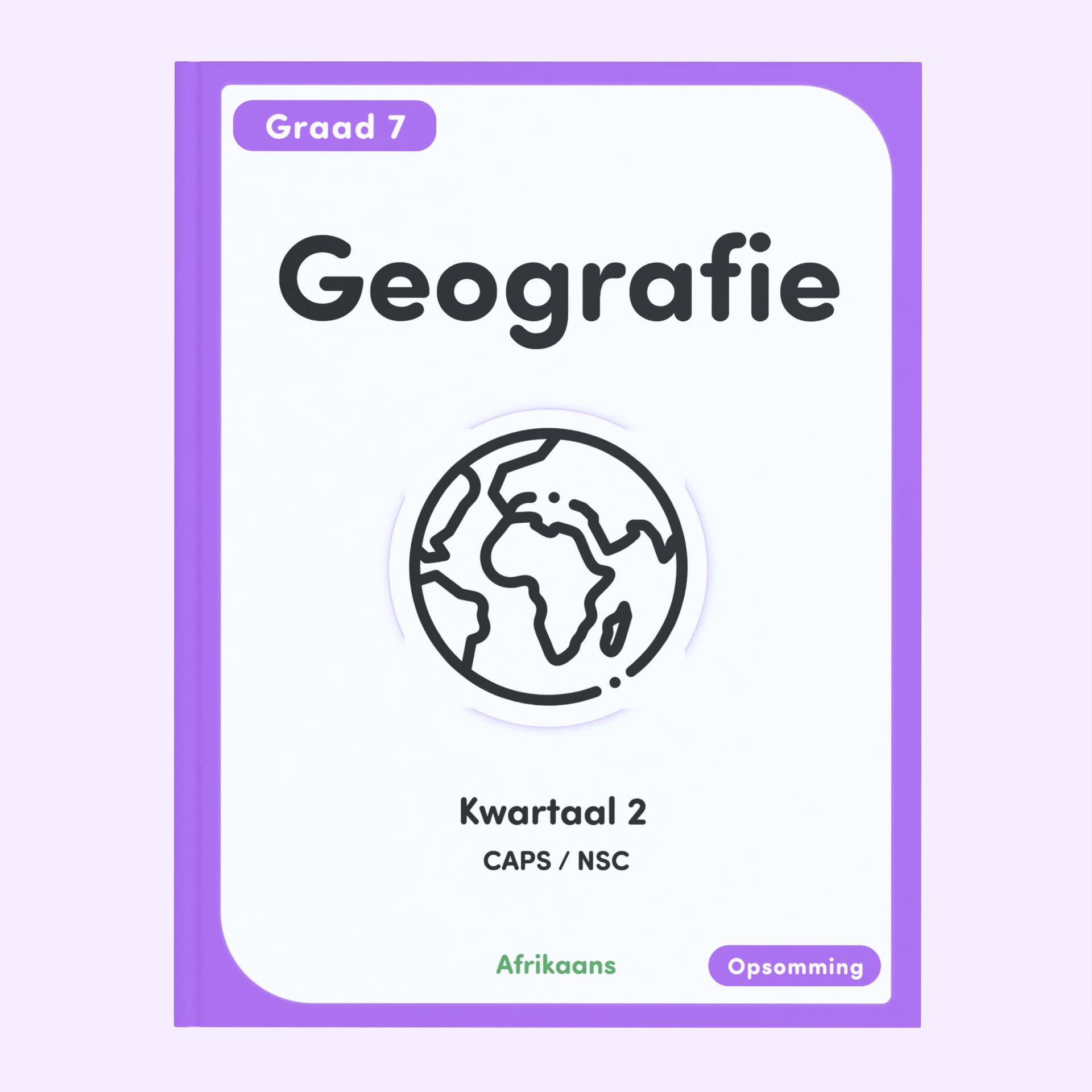 Gr 7 SW: Geografie KW 2 [Afrikaans]
