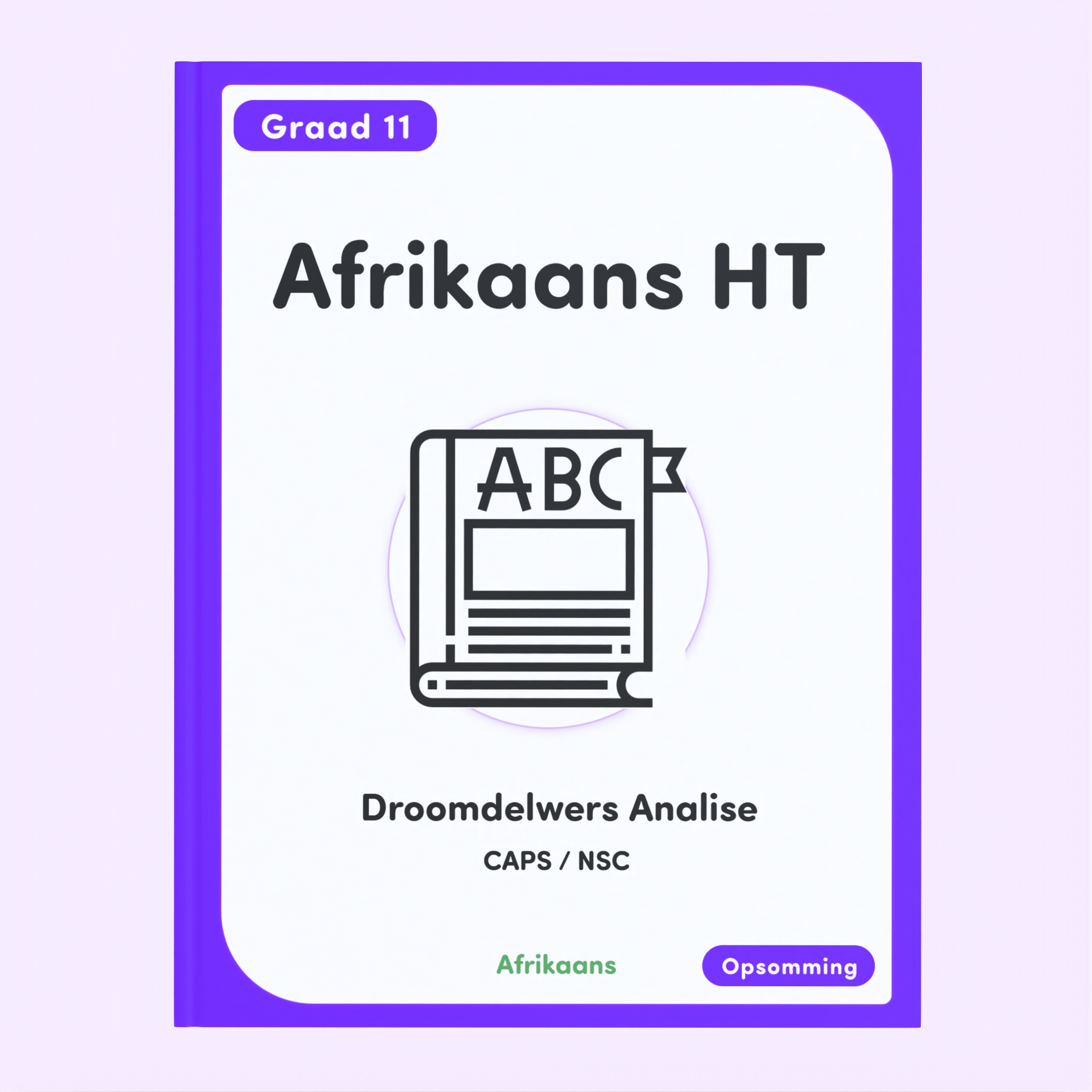 Gr 11 Afrikaans HT Droomdelwers analise