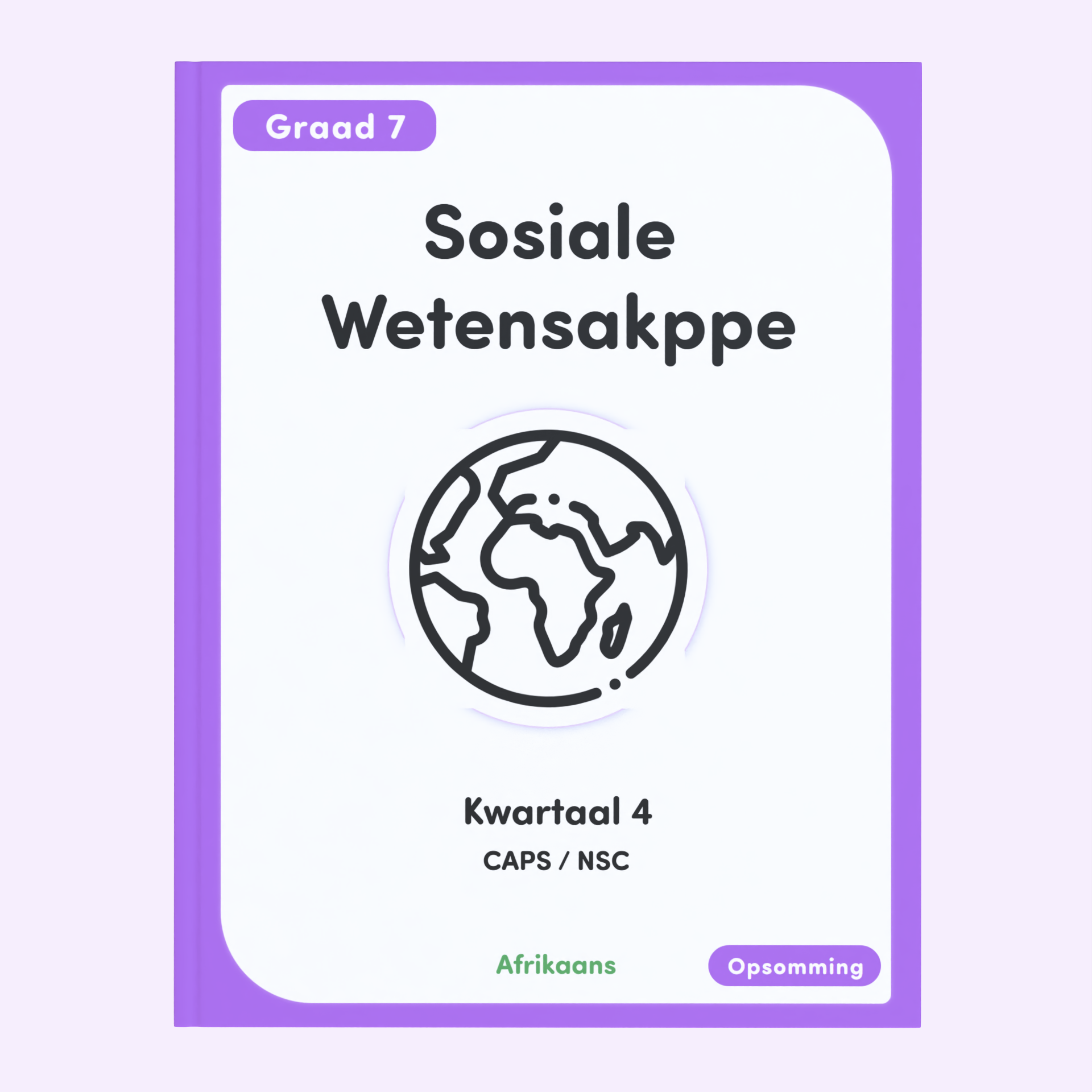 Gr 7 Sosiale Wetenskappe KW 4 [Afrikaans]