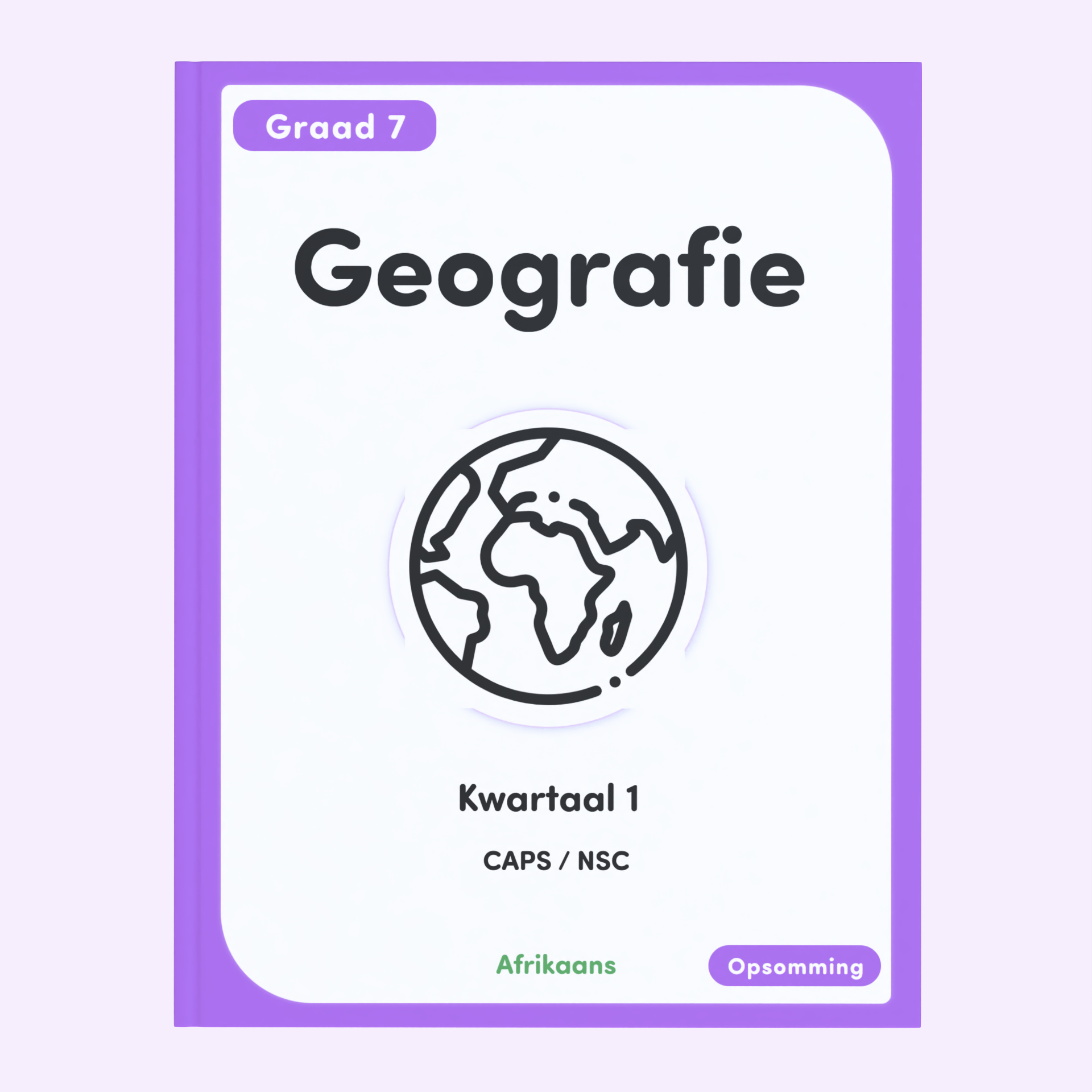 Gr 7 SW: Geografie KW 1 [Afrikaans]