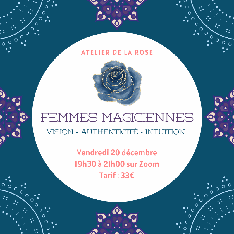 Atelier Femme magiciennes - cercle de la rose bleue