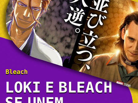 Bleach e Loki se unem em tweet oficial da Marvel