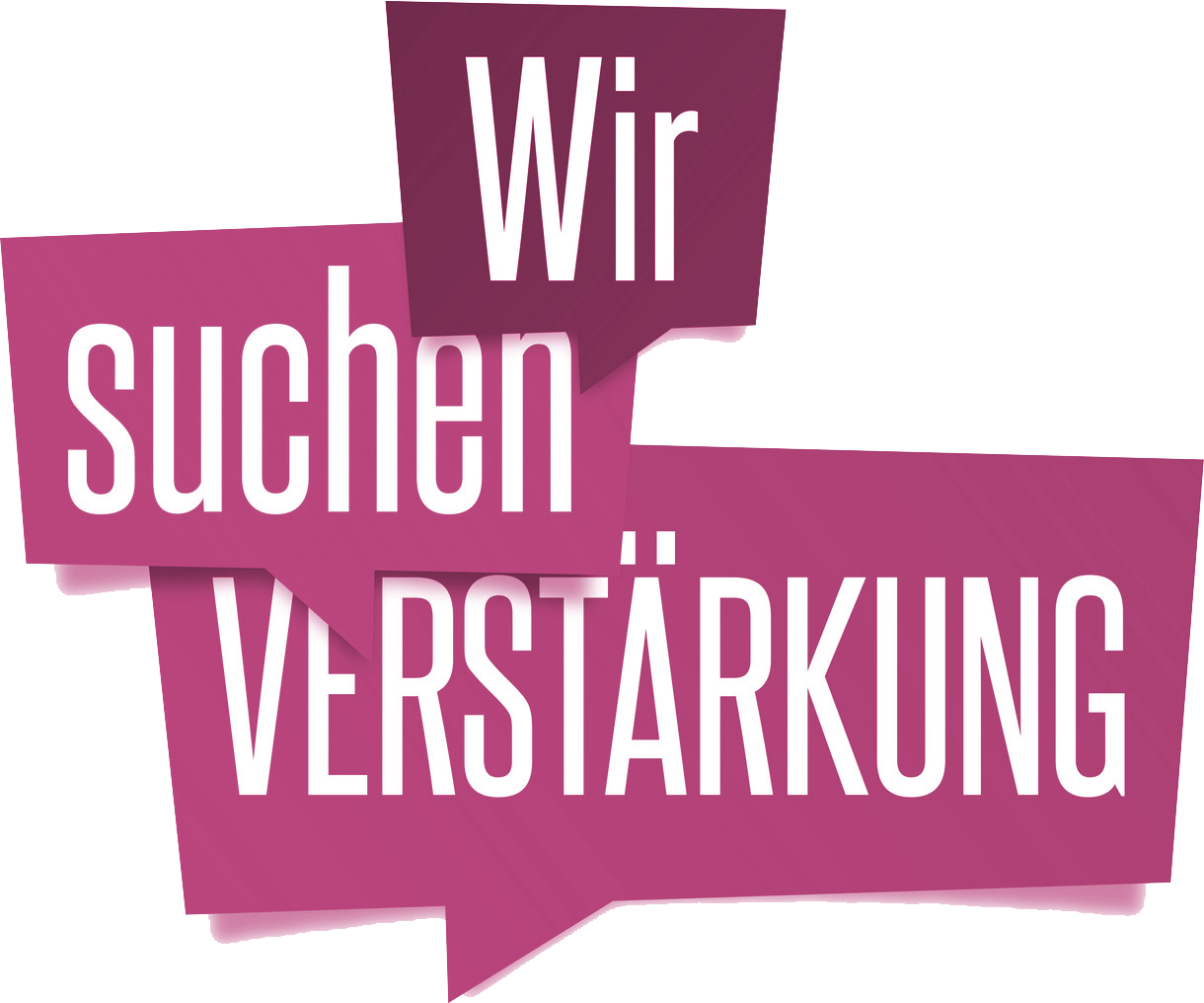 Wir suchen Verstärkung