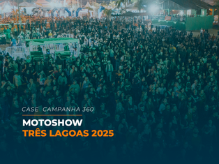 Campanha 360 Motoshow Três Lagoas 2025