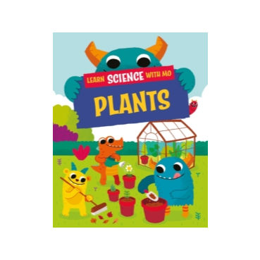 Learn Science with Mo: Plants by Paul Mason
