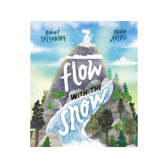 Flow with the Snow by Robert Tregoning (2024)