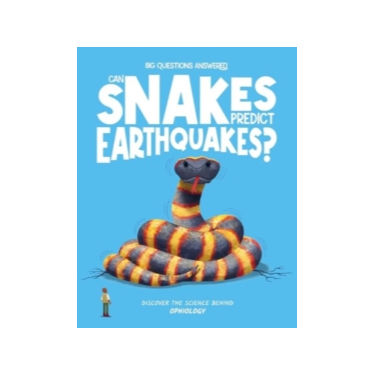 Can Snakes Predict Earthquakes by Eliza Jeffrey