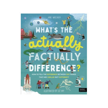 What's the Actually Factually Difference? by Jane Wilsher