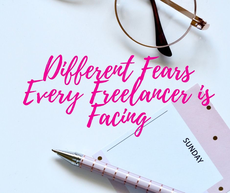 Different Fears Every Freelancer Is Facing