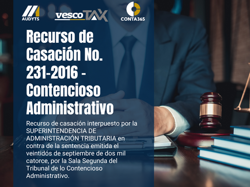Recurso de Casación No. 231-2016 - Contencioso Administrativo