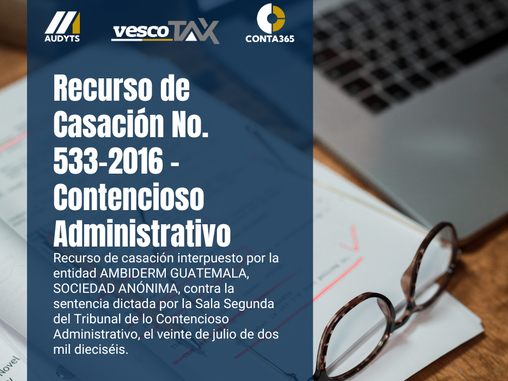 Recurso de Casación No. 533-2016 - Contencioso Administrativo