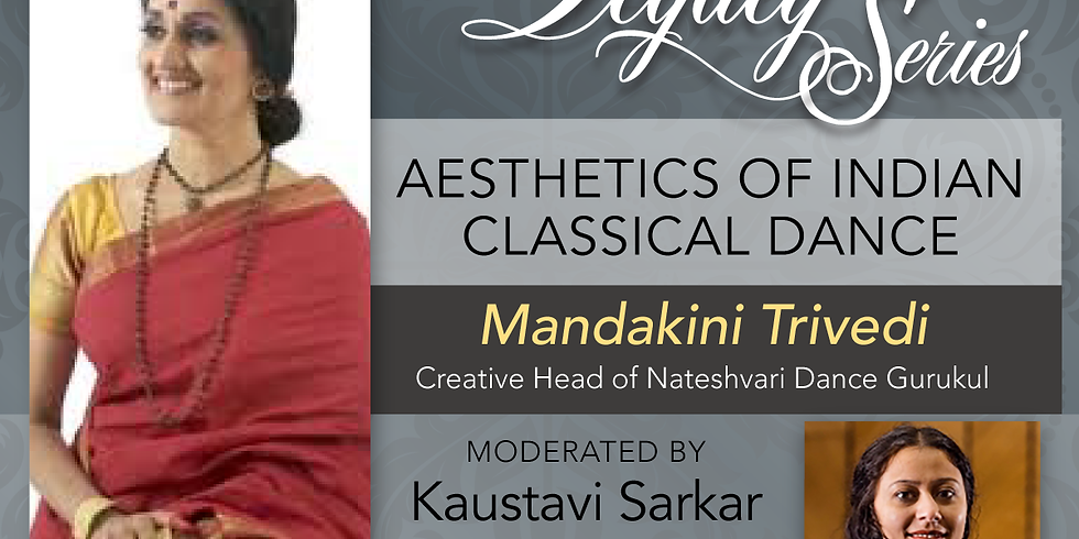 Legacy Series - Aesthetics of Indian Classical Dance