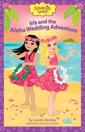 Iris and the Aloha Wedding Adventure is the second chapter book adventure in the Flower Girl World series