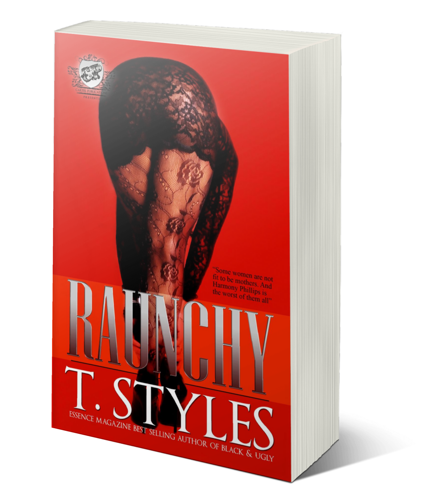Raunchy by T. Styles