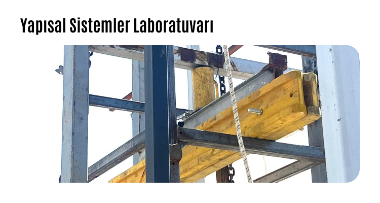 Yapısal Sistemler Laboratuvarı