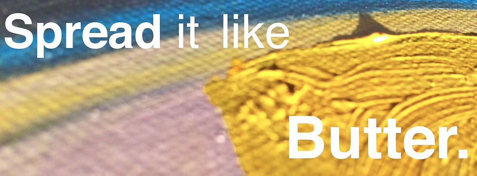 Oil Painting tip - Spread it like butter